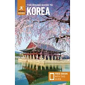 The Rough Guide to Korea: Travel Guide with Free eBook