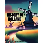 HISTORY OF HOLLAND, Vol II
