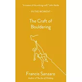 The Craft of Bouldering