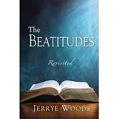 The Beatitudes Revisited