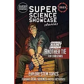Another Tie for Christmas: Journal Against the Unknown (Super Science Showcase Christmas Stories #6): Journal Against the Unknown (Super Science
