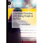 Arts-Based Practices with Young People at the Edge