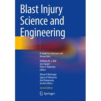 Blast Injury Science and Engineering: A Guide for Clinicians and Researchers