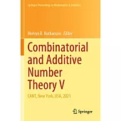 Combinatorial and Additive Number Theory V: Cant, New York, Usa, 2021