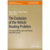 The Evolution of the Vehicle Routing Problem: A Survey of Vrp Research and Practice from 2005 to 2022