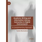 Academic Writing and Information Literacy Instruction in Digital Environments: A Complementary Approach