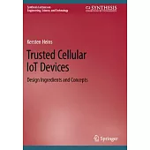 Trusted Cellular Iot Devices: Design Ingredients and Concepts