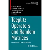 Toeplitz Operators and Random Matrices: In Memory of Harold Widom