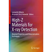 High-Z Materials for X-Ray Detection: Material Properties and Characterization Techniques