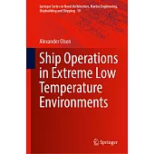 Ship Operations in Extreme Low Temperature Environments