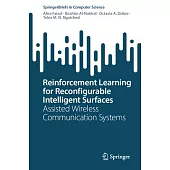 Reinforcement Learning for Reconfigurable Intelligent Surfaces: Assisted Wireless Communication Systems