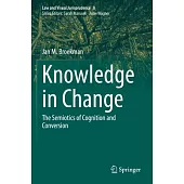 Knowledge in Change: The Semiotics of Cognition and Conversion