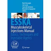Musculoskeletal Injections Manual: Basics, Techniques and Injectable Agents