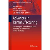 Advances in Remanufacturing: Proceedings of the VII International Workshop on Autonomous Remanufacturing