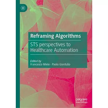 Reframing Algorithms: Sts Perspectives to Healthcare Automation