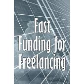 Fast Funding for Freelancing: Discovering Quick Freelancing Funds