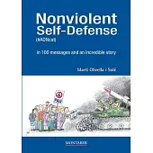 Nonviolent Self-Defense (#ADNcat) in 100 messages and an incredible story