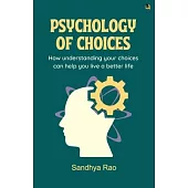 Psychology of Choices