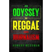An Odyssey in Reggae and Journalism