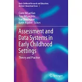 Assessment and Data Systems in Early Childhood Settings: Theory and Practice