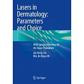 Lasers in Dermatology: Parameters and Choice: With Special Reference to the Asian Population