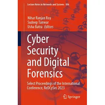 Cyber Security and Digital Forensics: Select Proceedings of the International Conference, Redcysec 2023