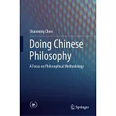 Doing Chinese Philosophy: A Focus on Philosophical Methodology