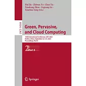 Green, Pervasive, and Cloud Computing: 18th International Conference, Gpc 2023, Harbin, China, September 22-24, 2023, Proceedings; Part II