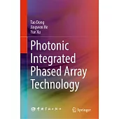 Photonic Integrated Phased Array Technology