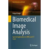 Biomedical Image Analysis: Special Applications in Mris and CT Scans