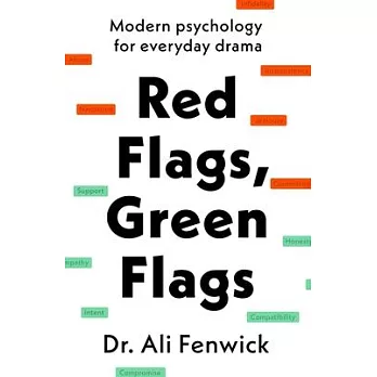 Red Flags, Green Flags: Modern Psychology for Everyday Drama