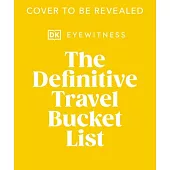 The Definitive Travel Bucket List