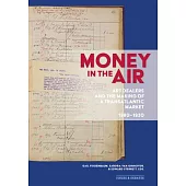 Money in the Air: Art Dealers and the Making of a Transatlantic Market, 1880-1930