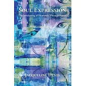 Soul Expression: The Awakening of Humanity Through Poetry