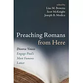 Preaching Romans from Here: Diverse Voices Engage Paul’s Most Famous Letter