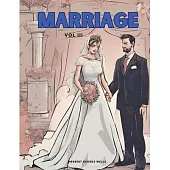 Marriage, Vol III