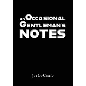 An Occasional Gentleman’s Notes