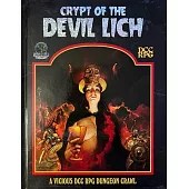 Crypt of the Devil Lich - DCC RPG Edition