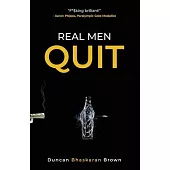 Real Men Quit
