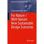 For Nature / With Nature: New Sustainable Design Scenarios