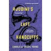 Houdini’s Last Handcuffs