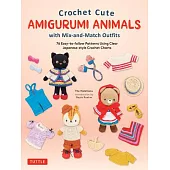 Crochet Cuteáamigurumi Animalsáwith Mix-And-Match Outfitsá Á: Create Cute Critters with 68 Different Outfits and Accessories