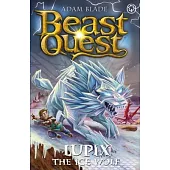 Beast Quest: Lupix the Ice Wolf: Series 31 Book 1