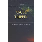 Angel Trippin’