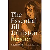 The Essential Jill Johnston Reader