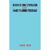 Review of China’s Population and Family Planning Programs