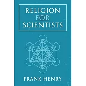 Religion for Scientists