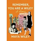 Remember, You Are a Wiley