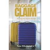 Baggage Claim: Renewing Your Mind for Marriage