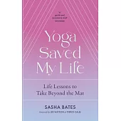 Yoga Saved My Life